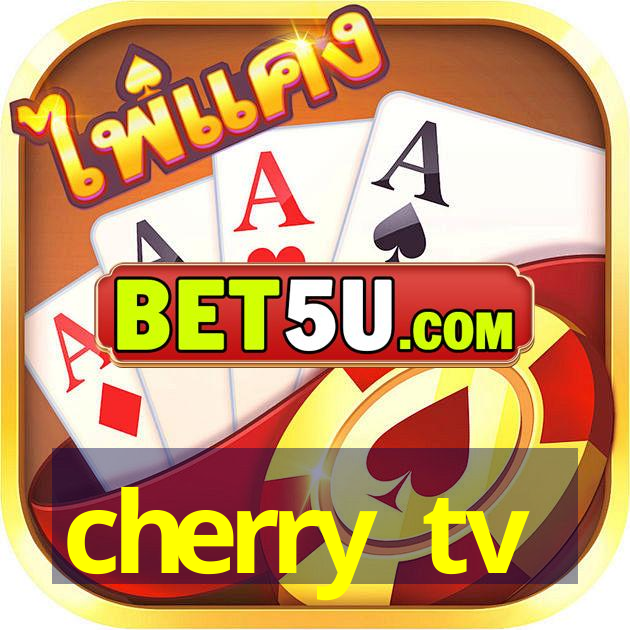 cherry tv